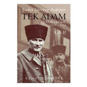 Tek Adam Mustafa Kemal Cilt 2 - Şevket Süreyya Aydemir