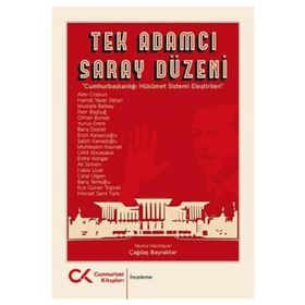 Tek Adamcı Saray Düzeni - Çağdaş Bayraktar