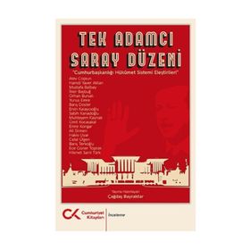 Tek Adamcı Saray Düzeni - Çağdaş Bayraktar