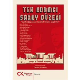 Tek Adamcı Saray Düzeni - Çağdaş Bayraktar