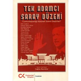 Tek Adamcı Saray Düzeni - Çağdaş Bayraktar