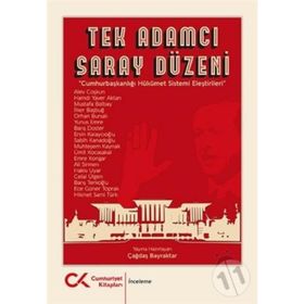 Tek Adamcı Saray Düzeni - Çağdaş Bayraktar