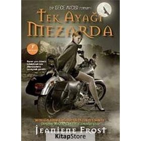 TEK AYAĞI MEZARDA 2. KITAP - JEANIENE FROST