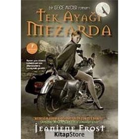TEK AYAĞI MEZARDA 2. KITAP - JEANIENE FROST