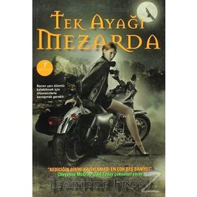 TEK AYAĞI MEZARDA 2. KITAP - JEANIENE FROST