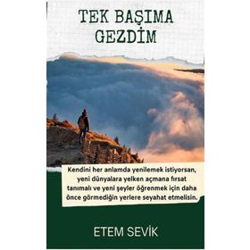 Tek Başıma Gezdim - Etem Sevik