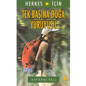 TEK BAŞINA DOĞA YÜRÜYÜŞÜ - ADRIENNE HALL