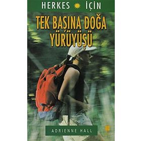 TEK BAŞINA DOĞA YÜRÜYÜŞÜ - ADRIENNE HALL