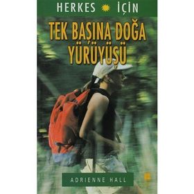 TEK BAŞINA DOĞA YÜRÜYÜŞÜ - ADRIENNE HALL