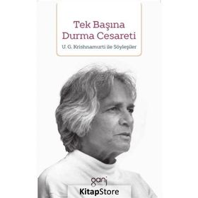 Tek Başına Durma Cesareti - U. G. Krishnamurti