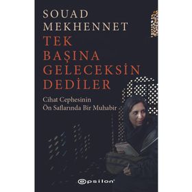 Tek Başına Geleceksin Dediler Epsilon Yayınevi