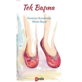 TEK BAŞINA - TÜRKOĞUZ KILIÇGEDİK