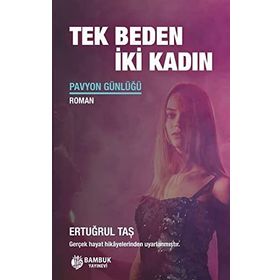 Tek Beden İki Kadın - Ertuğrul Taş - Bambuk Yayınları