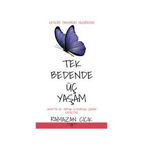 Tek Bedende Üç Yaşam - Ramazan Cıcık