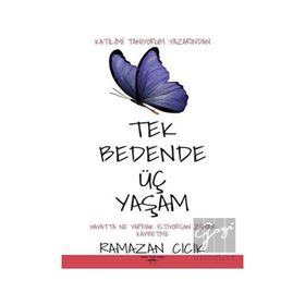 Tek Bedende Üç Yaşam - Ramazan Cıcık