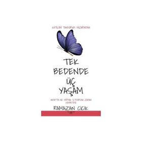 Tek Bedende Üç Yaşam - Ramazan Cıcık