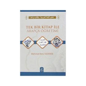 Tek Bir Kitap ile Arapça Öğretimi - Mehmet Sani Özdemir