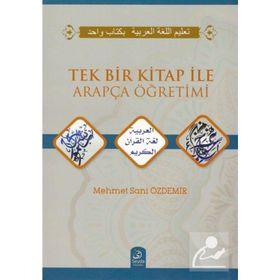 Tek Bir Kitap ile Arapça Öğretimi - Mehmet Sani Özdemir