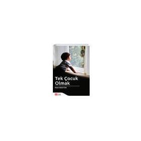 Tek Çocuk Olmak - Metin Kocatürk