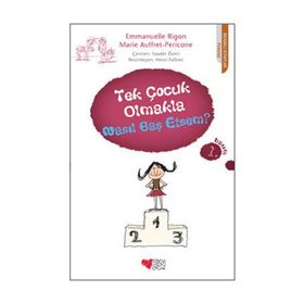 TEK ÇOCUK OLMAKLA NASIL BAŞETSEM? - EMMANUELLE RIGON;MARIE AUFFRET-PERICONE