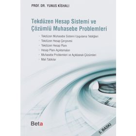 Tek Düzen Hesap Sistemi ve Çözümlü Muhasebe Problemleri - Yunus Kishalı