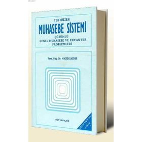 TEK DÜZEN MUHASEBE SISTEMI ÇÖZÜMLÜ GENEL MUHASEBE VE ENVANTER PROBLEMLERI - MACIDE ŞOĞUR