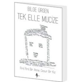 Tek Elle Mucize - Bilge Ürgen