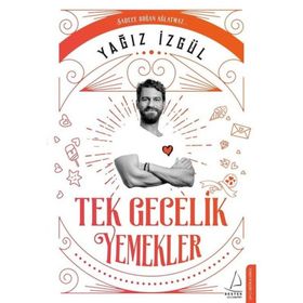 Tek Gecelik Yemekler - Yağız İzgül