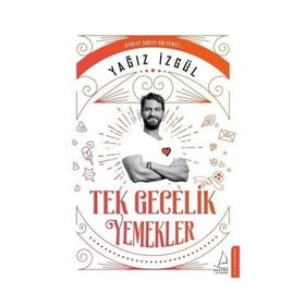 Tek Gecelik Yemekler - Yağız İzgül