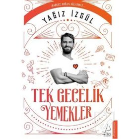 Tek Gecelik Yemekler - Yağız İzgül