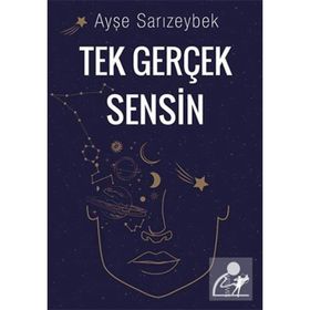 Tek Gerçek Sensin - Ayşe Sarızeybek