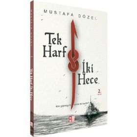 Tek Harf İki Hece - Mustafa Gözel