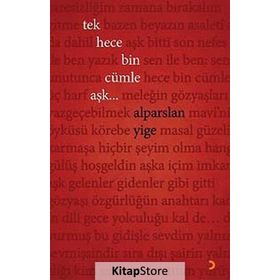 Tek Hece Bin Cümle Aşk... - Alparslan Yige