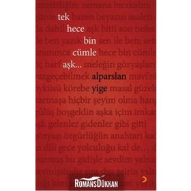 Tek Hece Bin Cümle Aşk... - Alparslan Yige