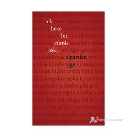 Tek Hece Bin Cümle Aşk... - Alparslan Yige