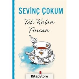 Tek Kalan Fincan - Sevinç Çokum