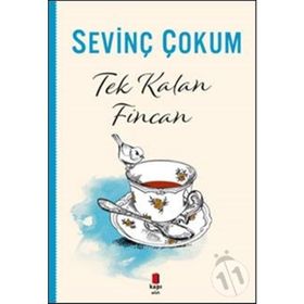 Tek Kalan Fincan - Sevinç Çokum
