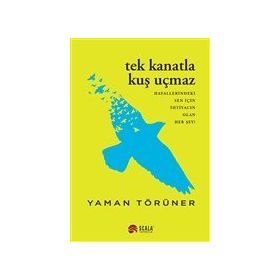 Tek Kanatla Kuş Uçmaz - Yaman Törüner