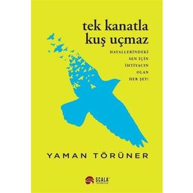 Tek Kanatla Kuş Uçmaz - Yaman Törüner