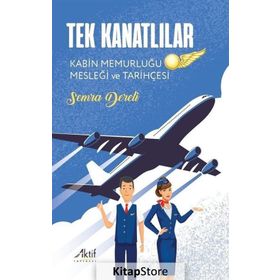 Tek Kanatlılar - Semra Dereli