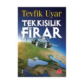 Tek Kişilik Firar - Tevfik Uyar
