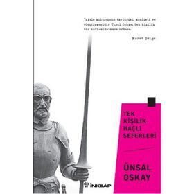 Tek Kişilik Haçlı Seferleri - Ünsal Oskay