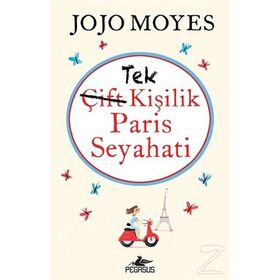 Tek Kişilik Paris Seyahati Jojo Moyes Pegasus Yayınları