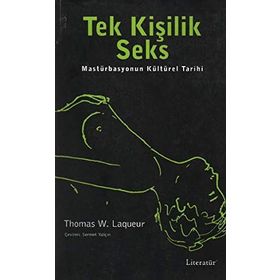 Tek Kişilik Seks - Mastürbasyonun Kültürel Tarihi