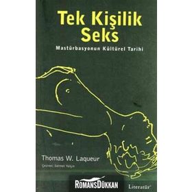 Tek Kişilik Seks - Mastürbasyonun Kültürel Tarihi
