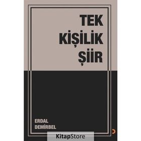 Tek Kişilik Şiir - Erdal Demirbel