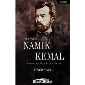 Tek Kitapta Namık Kemal-Vatan ve Özgürlük Şairi