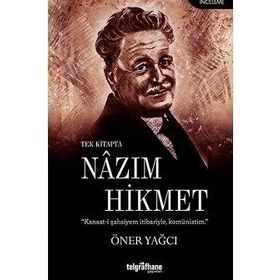 Tek Kitapta Nazım Hikmet - Öner Yağcı