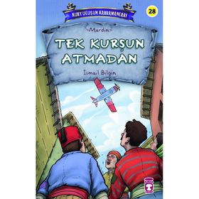 Tek Kurşun Atmadan - Kurtuluşun Kahramanları 3 Timaş Çocuk
