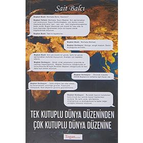 Tek Kutuplu Dünya Düzeninden Çok Kutuplu Dünya Düzenine Sait Balcı Togan Yayıncılık